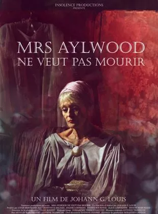 Affiche du film Mrs. Aylwood ne veut pas mourir - Court Métrage
