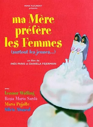 Affiche du film Ma mère préfère les femmes (surtout les  )