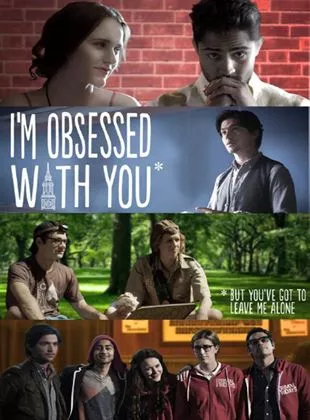 Affiche du film I'm Obsessed With You (But You've Got To Leave Me Alone)