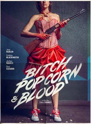 Affiche du film Bitch, Popcorn & Blood - Court Métrage