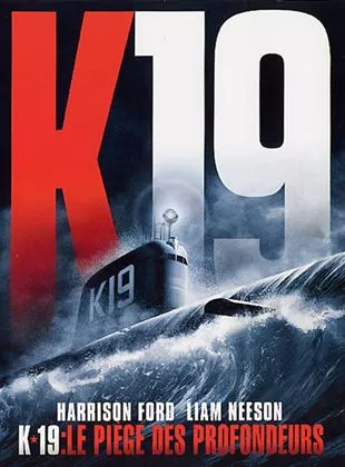 Affiche du film K-19 : le piège des profondeurs