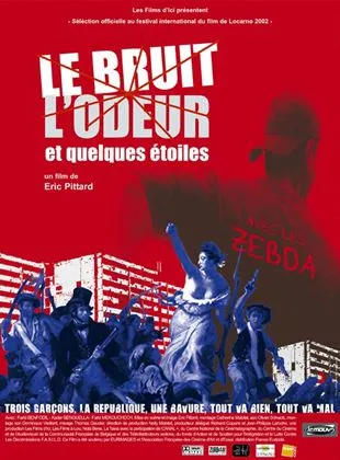 Affiche du film Le Bruit, l'odeur et quelques étoiles