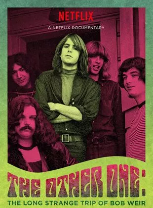 Affiche du film The Other One: The Long, Strange Trip of Bob Weir