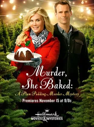 Affiche du film Murder She Baked : A Plum Pudding Murder Mystery