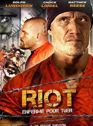 Affiche du film Riot - Enfermé pour tuer