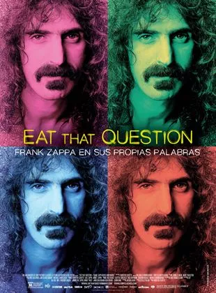 Affiche du film Eat That Question - Frank Zappa in His Own Words