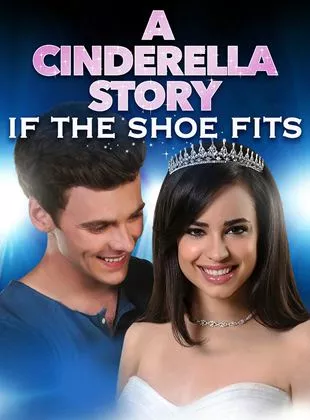 Affiche du film A Cinderella Story: If The Shoe Fits