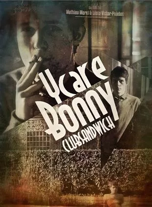 Affiche du film Ycare Bonny Clubsandwich - Court Métrage