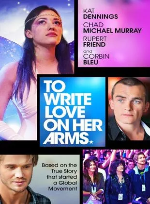 Affiche du film To Write Love on Her Arms