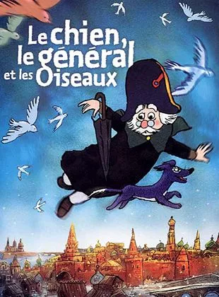 Affiche du film Le chien, le général et les oiseaux