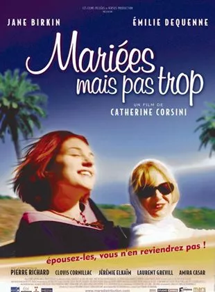 Affiche du film Mariées mais pas trop