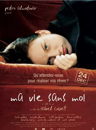 Affiche du film Ma vie sans moi