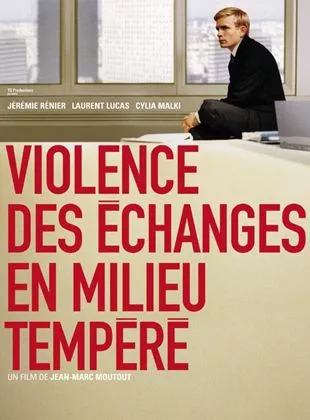 Affiche du film Violence des échanges en milieu tempéré