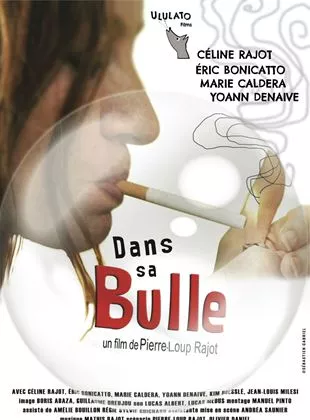 Affiche du film Dans sa bulle