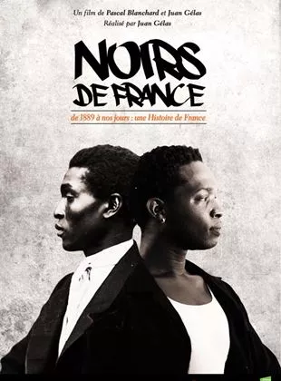 Affiche du film Noirs de France : De 1889 à nos jours : une histoire de France