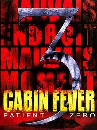 Affiche du film Cabin Fever 3