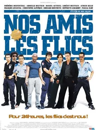 Affiche du film Nos amis les flics