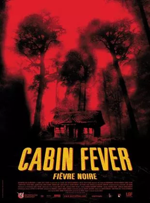 Affiche du film Cabin Fever