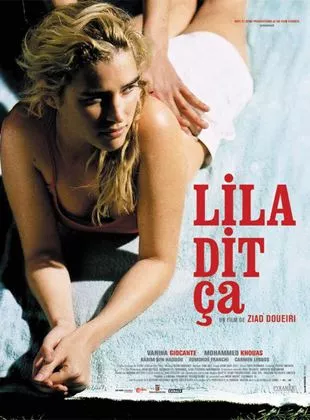 Affiche du film Lila dit ça