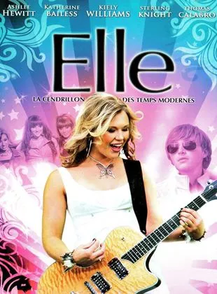 Affiche du film Elle : la Cendrillon des temps modernes