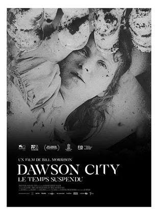 Affiche du film Dawson City: Le Temps suspendu