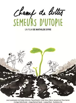 Affiche du film Champ de luttes, semeurs d'utopie