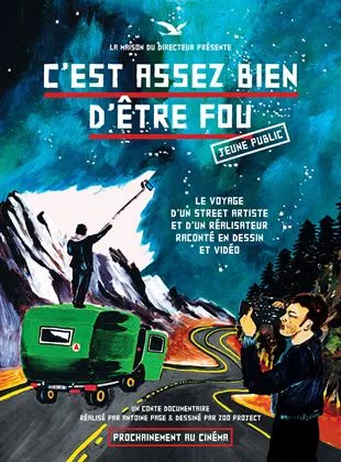 Affiche du film C'est Assez Bien D'Être Fou - Jeune public