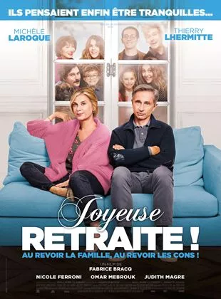 Affiche du film Joyeuse retraite !