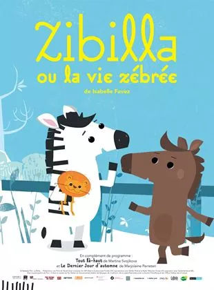 Affiche du film Zibilla ou la vie zébrée