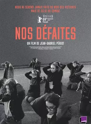 Affiche du film Nos défaites