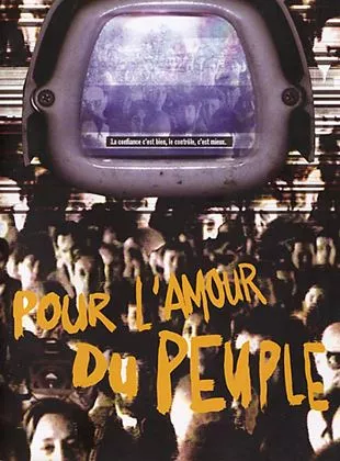 Affiche du film Pour l'amour du peuple