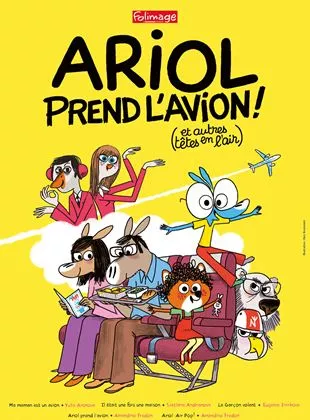 Affiche du film Ariol prend l'avion (et autres têtes en l'air)