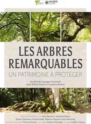 Affiche du film Les Arbres Remarquables, un patrimoine à protéger