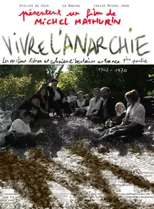 Affiche du film Vivre L'Anarchie