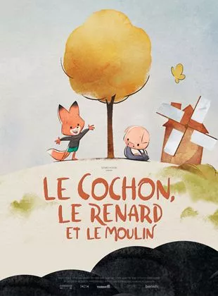 Affiche du film Le Cochon, le renard et le moulin