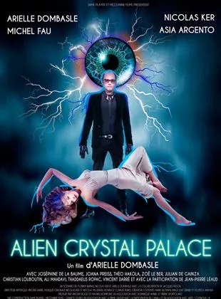 Affiche du film Alien Crystal Palace