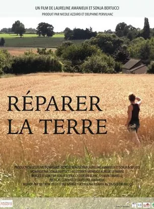 Affiche du film Réparer la terre