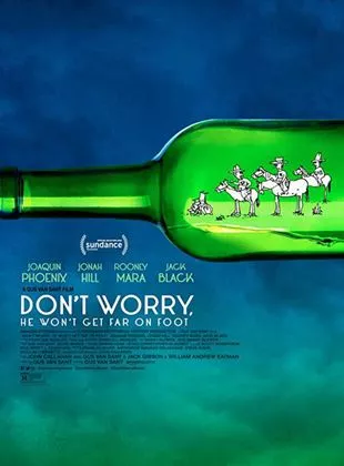 Affiche du film Don't Worry, He Won't Get Far On Foot