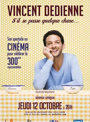 Affiche du film Vincent Dedienne - S'il se passe quelque chose - Au cinéma