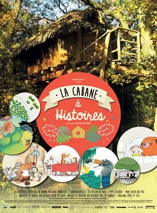 Affiche du film La cabane à histoires
