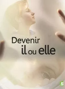 Affiche du film Devenir il ou elle