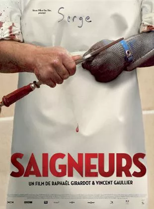Affiche du film Saigneurs