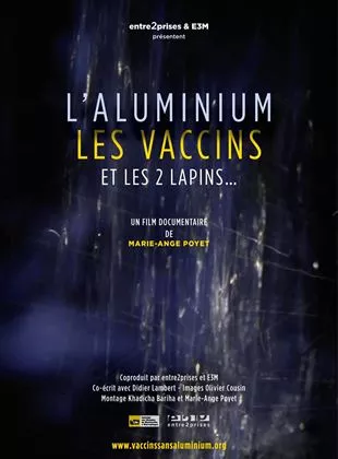 Affiche du film L'aluminium, les vaccins et les deux lapins