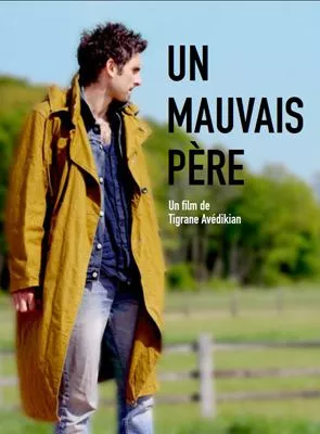 Affiche du film Un Mauvais père - Court Métrage