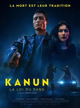 Affiche du film Kanun, la loi du sang