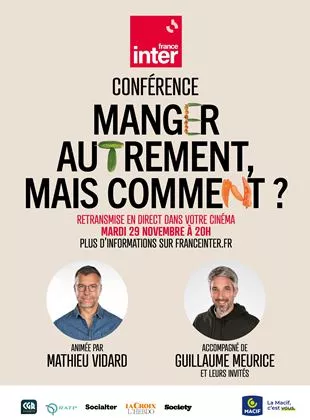 Affiche du film Manger autrement, mais comment ? - Conférence France Inter