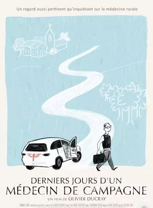 Affiche du film Derniers jours d'un médecin de campagne