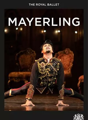 Affiche du film Royal Opera House : Mayerling (Ballet)