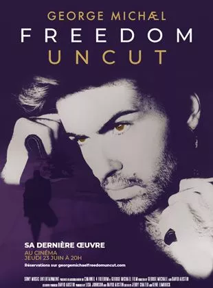 Affiche du film George Michael Freedom Uncut