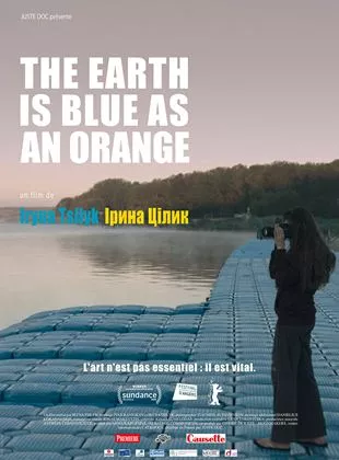 Affiche du film The Earth Is Blue As An Orange